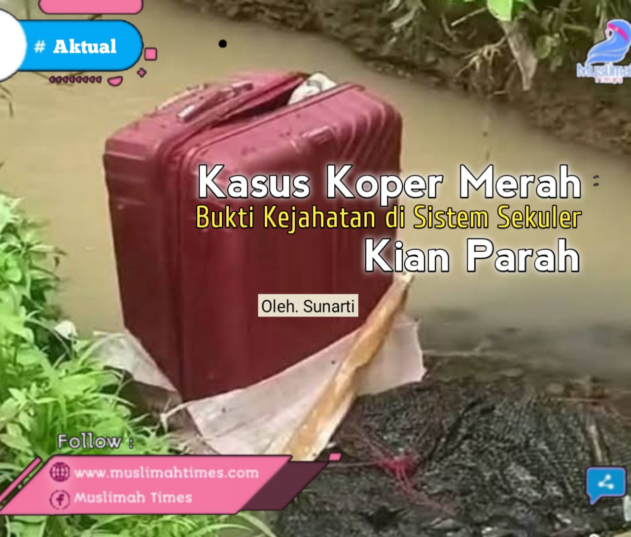 Kasus Koper Merah, Bukti Kejahatan di Sistem Sekuler Kian Parah ...